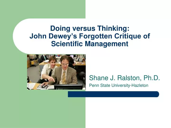 doing versus thinking john dewey s forgotten critique of scientific management