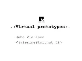 .:Virtual prototypes:.