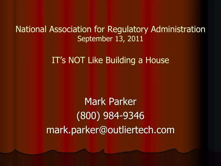 national association for regulatory administration september 13 2011 it s not like building a house