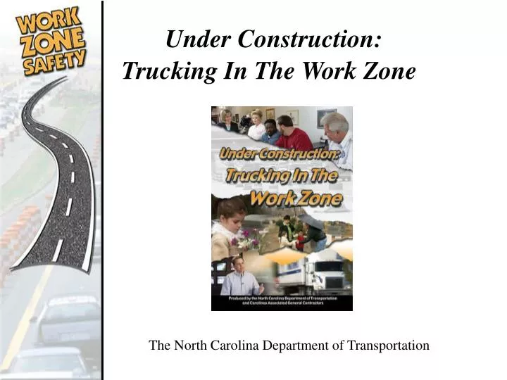 under construction trucking in the work zone