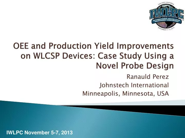 oee and production yield improvements on wlcsp devices case study using a novel probe design