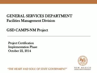 GENERAL SERVICES DEPARTMENT Facilities Management Division GSD CAMPS-NM Project