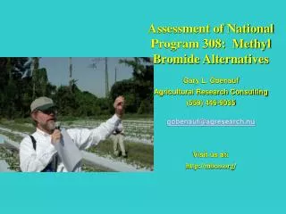 Assessment of National Program 308: Methyl Bromide Alternatives Gary L. Obenauf