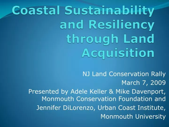 coastal sustainability and resiliency through land acquisition