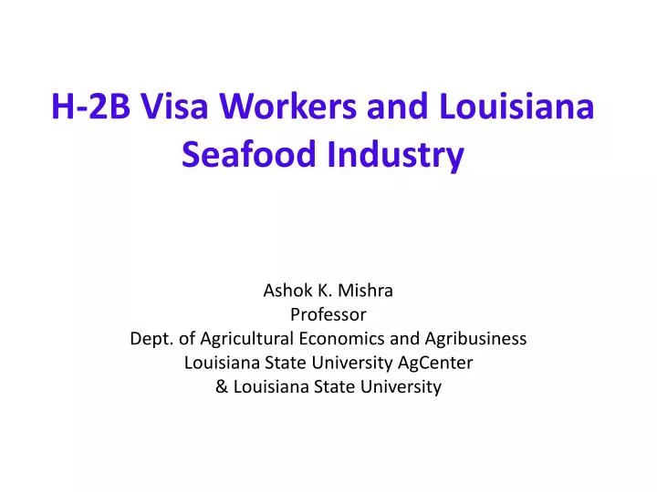 h 2b visa workers and louisiana seafood industry
