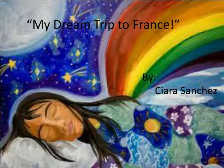 my dream trip to france