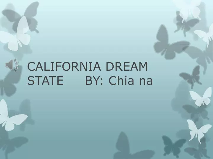 california dream state by chia na