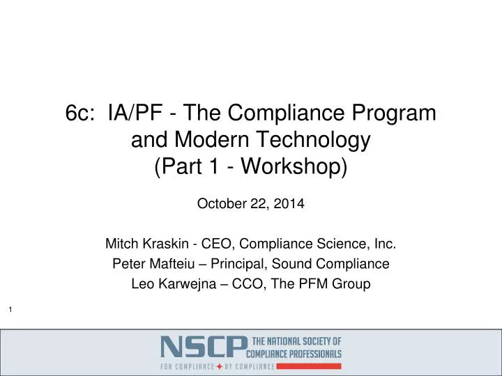 6c ia pf the compliance program and modern technology part 1 workshop