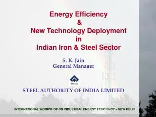 Energy Efficiency &amp; New Technology Deployment in Indian Iron &amp; Steel Sector