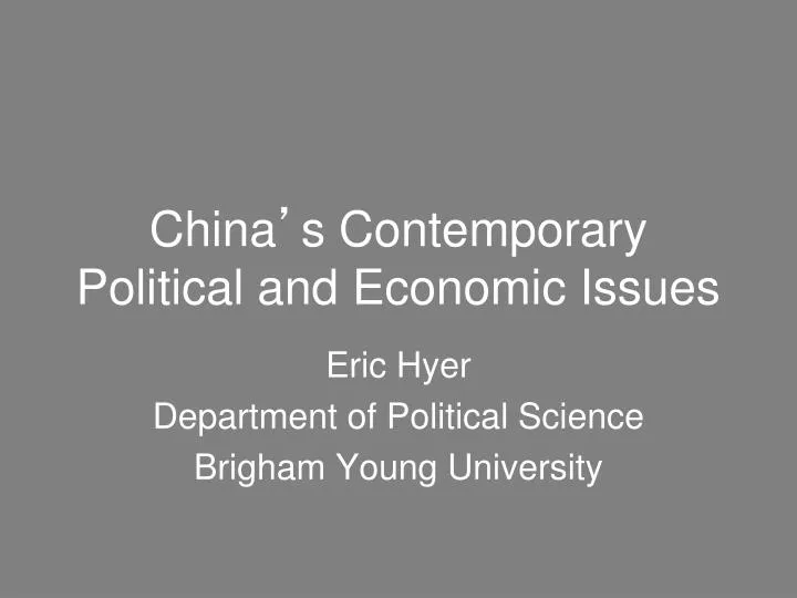 china s contemporary political and economic issues