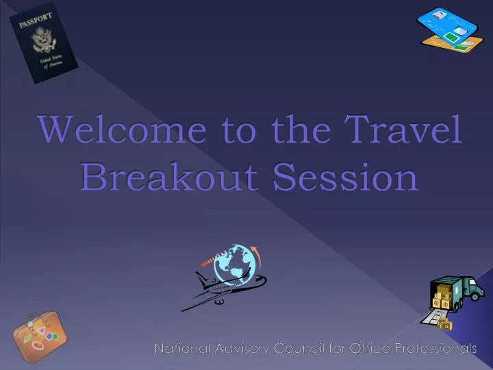 welcome to the travel breakout session
