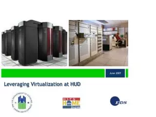 Leveraging Virtualization at HUD