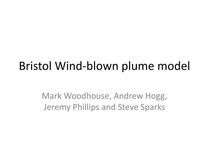 bristol wind blown plume model