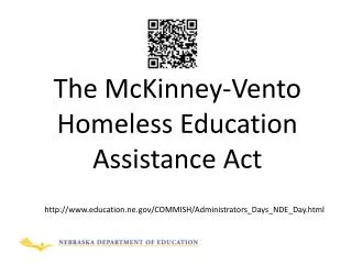 The McKinney-Vento Homeless Education Assistance Act