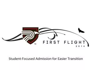 Student-Focused Admission for Easier Transition