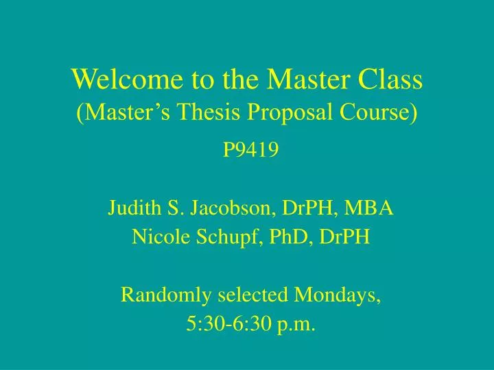 welcome to the master class master s thesis proposal course