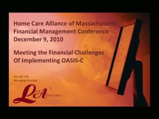 Home Care Alliance of Massachusetts Financial Management Conference December 9, 2010