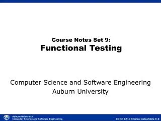 Course Notes Set 9: Functional Testing