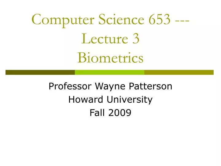computer science 653 lecture 3 biometrics