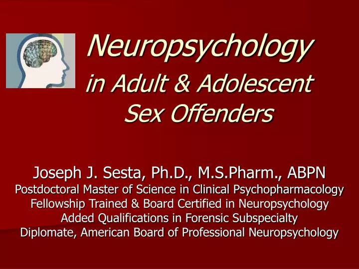 neuropsychology in adult adolescent sex offenders