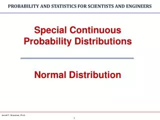 Special Continuous Probability Distributions Normal Distribution