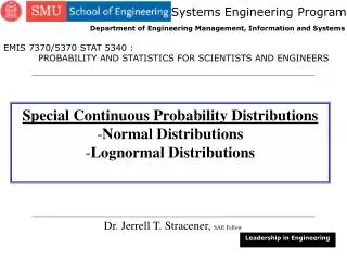 Special Continuous Probability Distributions Normal Distributions Lognormal Distributions