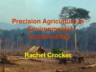 Precision Agriculture in Environmental Sustainability Rachel Crocker