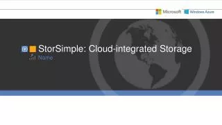 StorSimple: Cloud-integrated Storage
