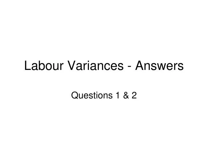 labour variances answers