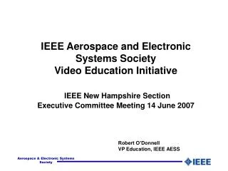 Robert O’Donnell VP Education, IEEE AESS
