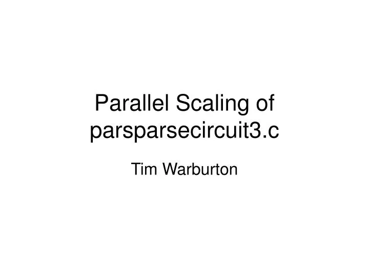 parallel scaling of parsparsecircuit3 c