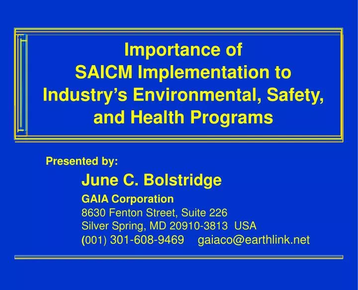 importance of saicm implementation to industry s environmental safety and health programs