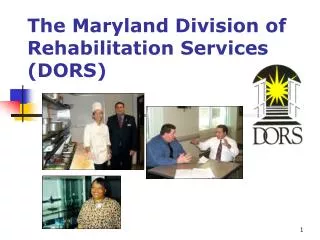 The Maryland Division of Rehabilitation Services (DORS)