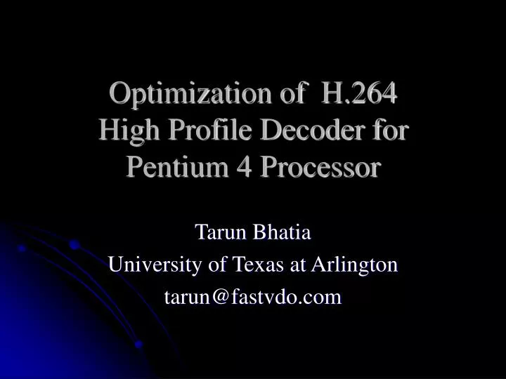 optimization of h 264 high profile decoder for pentium 4 processor