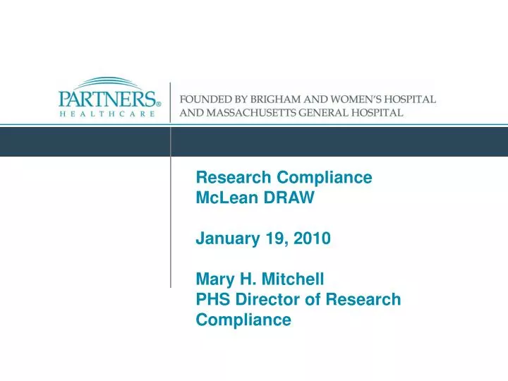 research compliance mclean draw january 19 2010 mary h mitchell phs director of research compliance