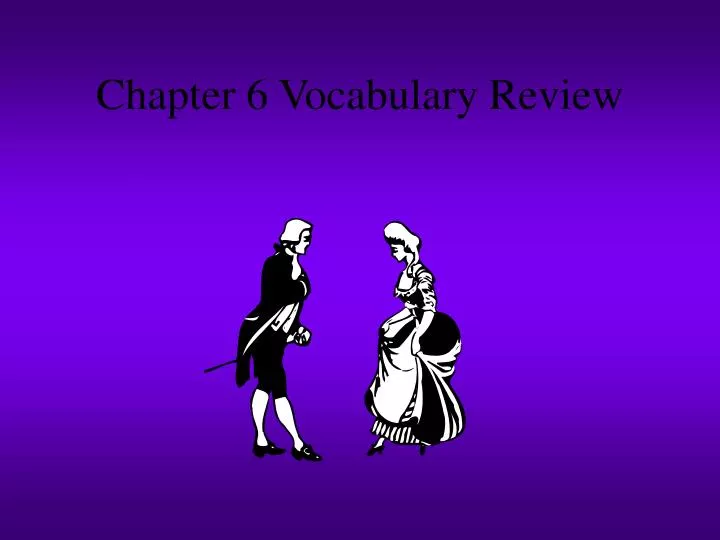 chapter 6 vocabulary review