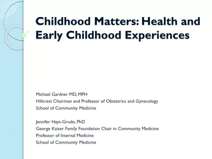 childhood matters health and early childhood experiences