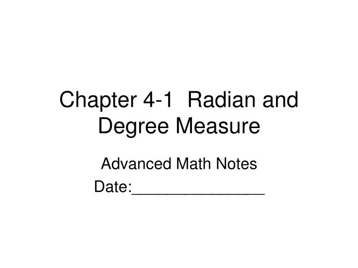 chapter 4 1 radian and degree measure