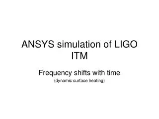 ANSYS simulation of LIGO ITM