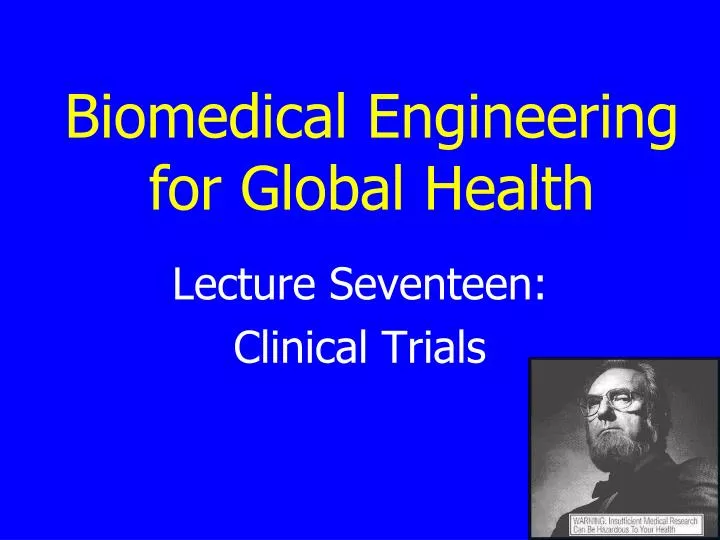 lecture seventeen clinical trials