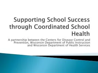 Supporting School Success through Coordinated School Health