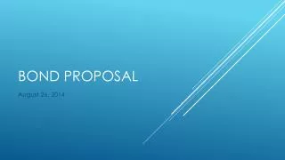 Bond Proposal