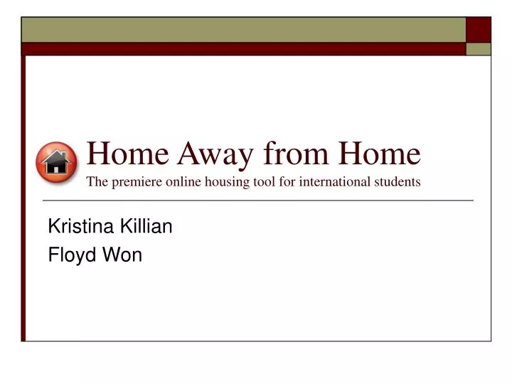 home away from home the premiere online housing tool for international students