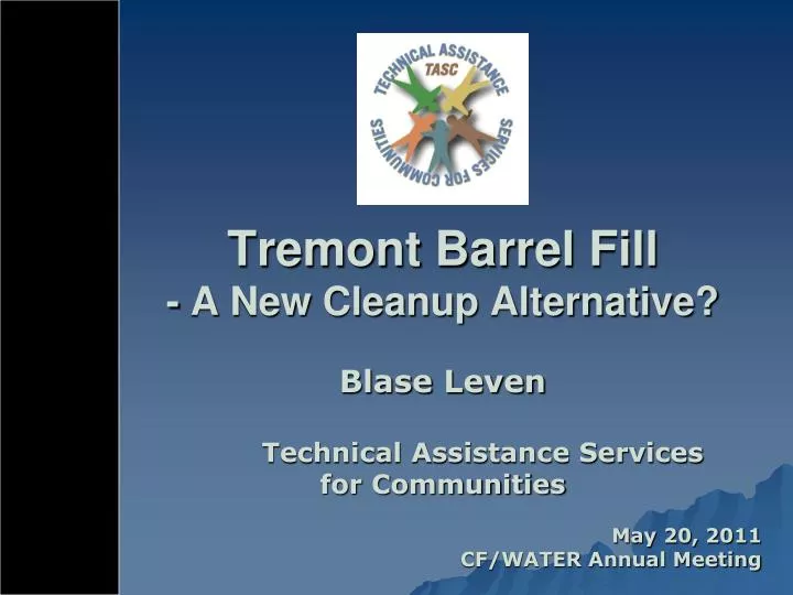 tremont barrel fill a new cleanup alternative