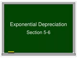Exponential Depreciation
