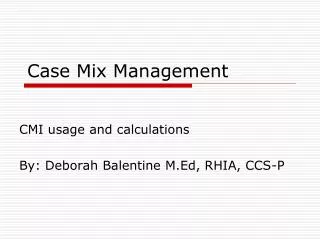 Case Mix Management