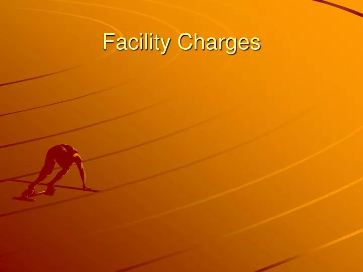 facility charges