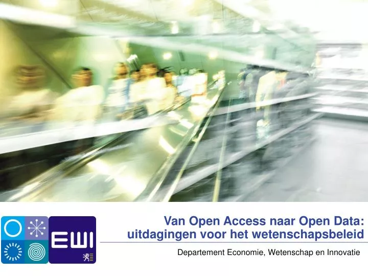 van open access naar open data uitdagingen voor het wetenschapsbeleid