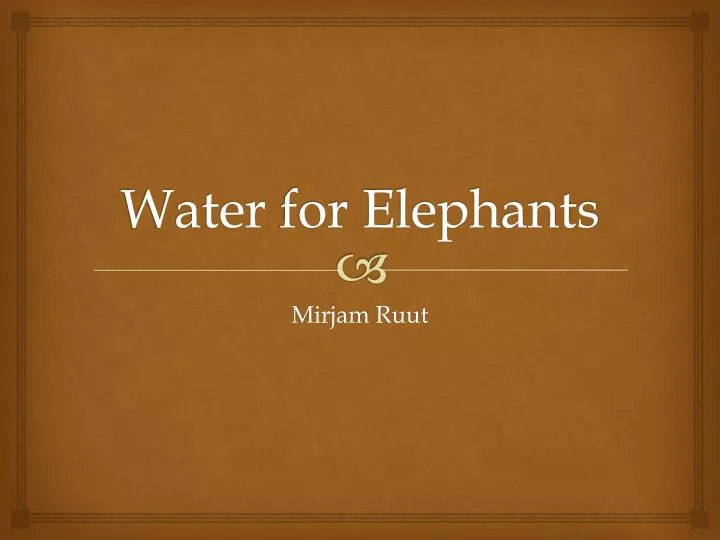 water f or elephants