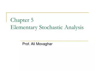 Chapter 5 Elementary Stochastic Analysis